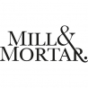 Mill & Mortar Mill & Mortar